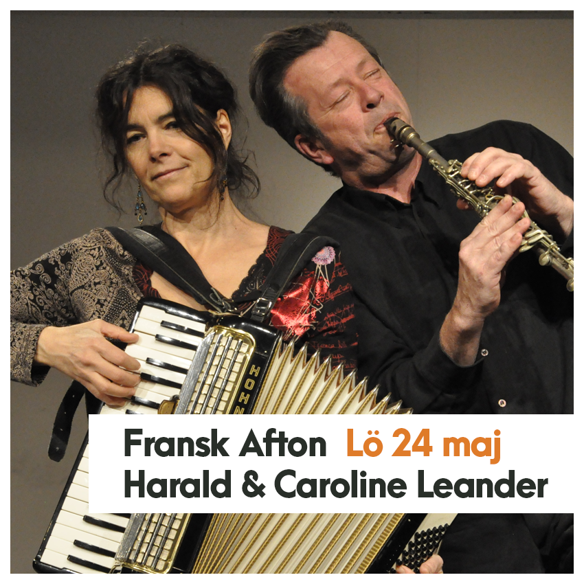 Harald och Caroline Leander - Ett halvfranskt band - Lördag 24 maj